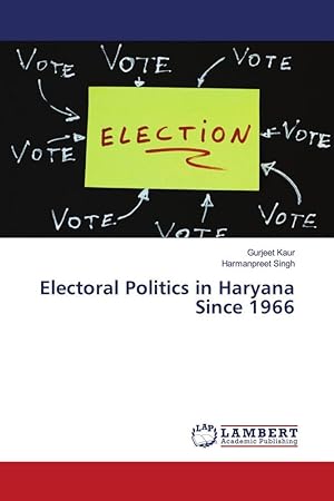 Bild des Verkufers fr Electoral Politics in Haryana Since 1966 zum Verkauf von moluna