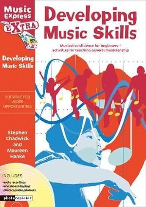 Imagen del vendedor de Developing Music Skills: Musical Confidence for Beginners - Activities for Teaching General Musicianship (Music Express Extra) a la venta por WeBuyBooks