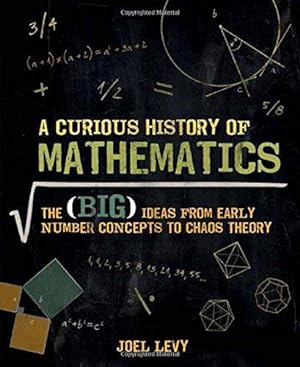 Bild des Verkufers fr A Curious History of Mathematics zum Verkauf von WeBuyBooks