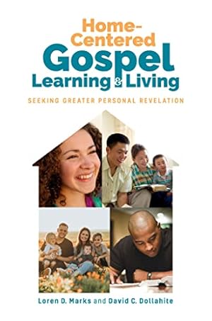 Immagine del venditore per Home-Centered Gospel Learning and Living: Seeking Greater Personal Revelation - Hardcover    November 21, 2022 venduto da -OnTimeBooks-