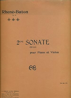 Rhen -Baton [Baton, Ren ]: 2eme Sonate (en la) pour Piano et Violon
