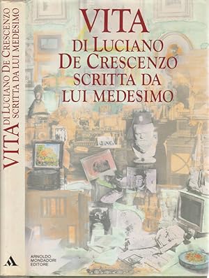 Bild des Verkufers fr Vita di Luciano De Crescenzo scritta da lui medesimo zum Verkauf von Biblioteca di Babele