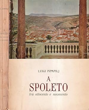 Bild des Verkufers fr A Spoleto Tra Ottocento e Novecento zum Verkauf von Biblioteca di Babele