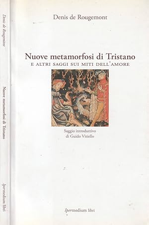 Bild des Verkufers fr Nuove metamorfosi di Tristano e altri saggi sui miti dell'amore zum Verkauf von Biblioteca di Babele