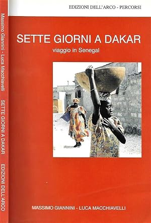 Bild des Verkufers fr Sette giorni a Dakar Viaggio in Senegal zum Verkauf von Biblioteca di Babele