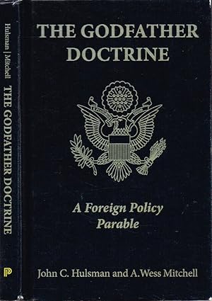 Bild des Verkufers fr The Godfather Doctrine A Foreign Policy Parable zum Verkauf von Biblioteca di Babele