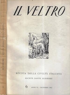 Bild des Verkufers fr Il veltro anno 1962 n. 6 Rivista della civilt italiana zum Verkauf von Biblioteca di Babele