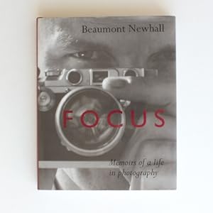 Seller image for Focus:Memoirs Of Beaumont Newhall: The Memoirs of a Life in Photography for sale by Fireside Bookshop