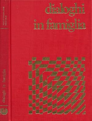 Image du vendeur pour Dialoghi in famiglia mis en vente par Biblioteca di Babele