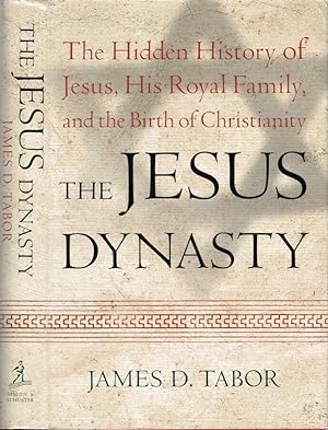 Seller image for The Jesus Dynasty The Hidden History of Jesus, His Royal Family, and the BIrth of Christianity for sale by Biblioteca di Babele
