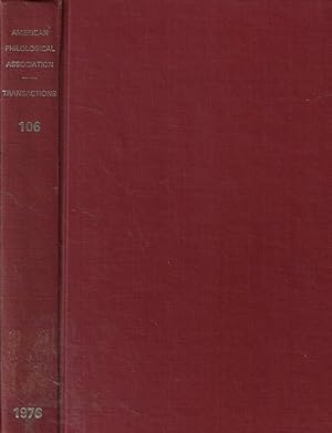 Bild des Verkufers fr Transactions of the American Philological Association vol. 106 Anno 1976 zum Verkauf von Biblioteca di Babele