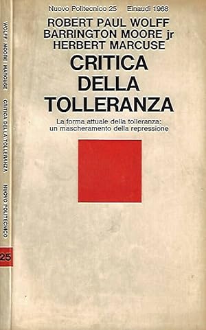 Imagen del vendedor de Critica della tolleranza La forma attuale della tolleranza: un mascheramento della repressione a la venta por Biblioteca di Babele