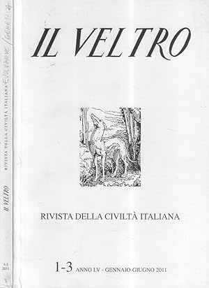 Bild des Verkufers fr Il veltro anno 2011 n. 1-3 Rivista della civilt italiana zum Verkauf von Biblioteca di Babele