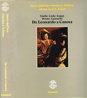 Seller image for Storia dell'arte classica e italiana. Da Leonardo a Canova for sale by Biblioteca di Babele