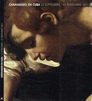 Bild des Verkufers fr Caravaggio en Cuba 23 Septiembre-27 noviembre zum Verkauf von Biblioteca di Babele