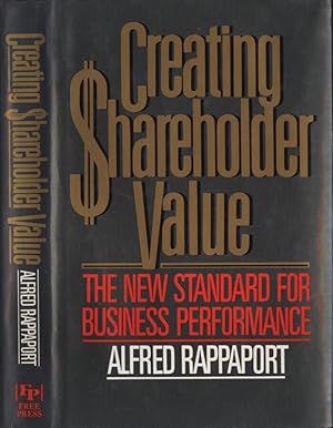 Immagine del venditore per Creating shareholder value The new standard for business performance venduto da Biblioteca di Babele