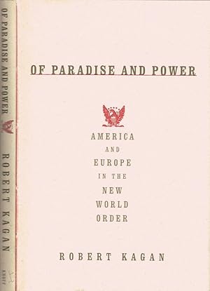 Bild des Verkufers fr Of Paradise and Power America and Europe in the New World Order zum Verkauf von Biblioteca di Babele