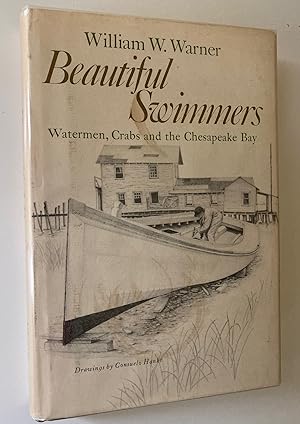 Imagen del vendedor de Beautiful Swimmers: Watermen, Crabs and the Chesapeake Bay (First Edition, First Printing) a la venta por M.S.  Books