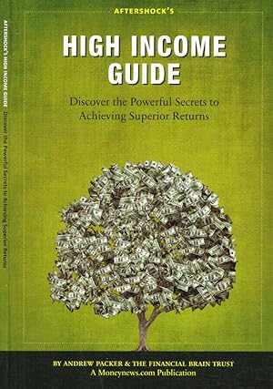 Seller image for Aftershock's High income guide Discover the powerful secrets to achieving superior returns for sale by Biblioteca di Babele