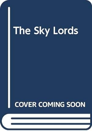 Bild des Verkufers fr The Sky Lords zum Verkauf von WeBuyBooks