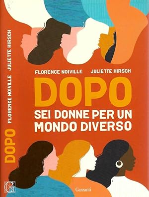 Seller image for Dopo Sei donne per un mondo diverso for sale by Biblioteca di Babele