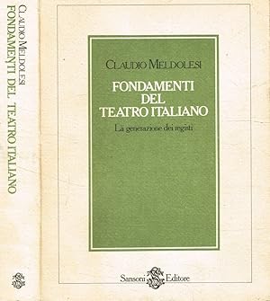 Bild des Verkufers fr Fondamenti del teatro italiano La generazione dei registi zum Verkauf von Biblioteca di Babele