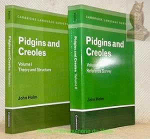 Seller image for Pidgins and Creoles. Volume I: Theory and Structure. Volume II: Reference Survey. Cambridge Language Surveys. for sale by Bouquinerie du Varis