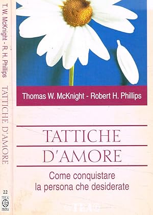 Imagen del vendedor de Tattiche d'amore Come conquistare la persona che desiderate a la venta por Biblioteca di Babele