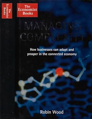 Imagen del vendedor de The Economist Managing Complexity How business can adapt and prosper in the connected economy a la venta por Biblioteca di Babele