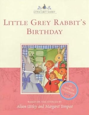 Seller image for Little Grey Rabbit  s Birthday (The tales of Little Grey Rabbit) for sale by WeBuyBooks