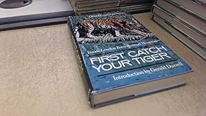 Bild des Verkufers fr First Catch Your Tiger zum Verkauf von WeBuyBooks