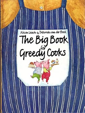 Seller image for Big Book For Greedy Cooks for sale by WeBuyBooks