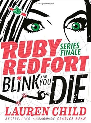 Imagen del vendedor de Blink and You Die: Book 6 (Ruby Redfort) a la venta por WeBuyBooks