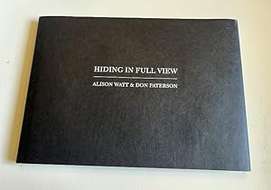 Image du vendeur pour Hiding in Full View - Alison Watt & Don Paterson mis en vente par Karen Jakobsen (Member of the PBFA)