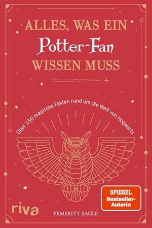 Bild des Verkufers fr Alles, was ein Potter-Fan wissen muss : ber 150 magische Fakten rund um die Welt von Hogwarts zum Verkauf von Smartbuy