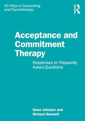 Bild des Verkufers fr Acceptance and Commitment Therapy : Responses to Frequently Asked Questions zum Verkauf von AHA-BUCH GmbH
