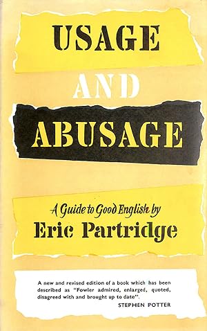 Imagen del vendedor de Usage and Abusage: A Guide to Good English a la venta por M Godding Books Ltd
