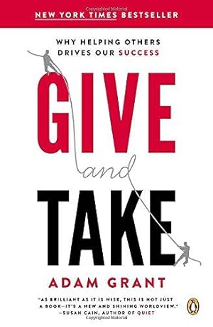 Image du vendeur pour Give and Take: Why Helping Others Drives Our Success mis en vente par WeBuyBooks