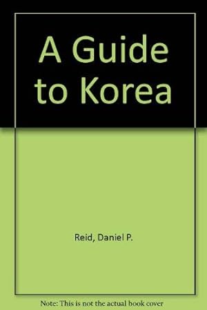 Imagen del vendedor de A Guide to Korea a la venta por WeBuyBooks