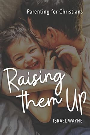 Seller image for Raising Them Up (Paperback) for sale by CitiRetail
