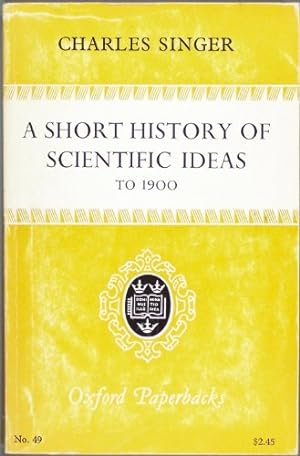 Seller image for Short History of Scientific Ideas to 1900 (Oxford Paperbacks) for sale by WeBuyBooks