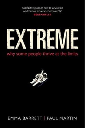 Immagine del venditore per Extreme: Why some people thrive at the limits venduto da WeBuyBooks