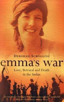Seller image for Emma  s War: Love, Betrayal and Death in the Sudan for sale by WeBuyBooks
