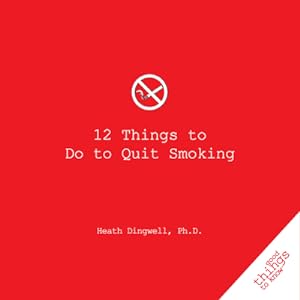 Imagen del vendedor de 12 Things to Do to Quit Smoking (Paperback or Softback) a la venta por BargainBookStores