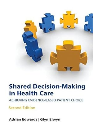 Immagine del venditore per Shared Decision-Making in Health Care: Achieving Evidence-Based Patient Choice venduto da WeBuyBooks