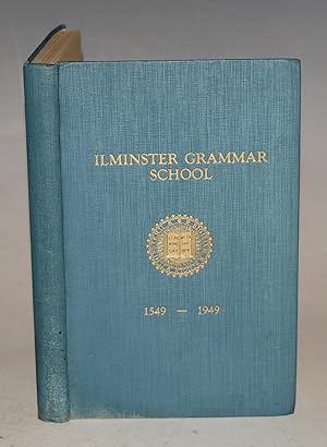 Seller image for Ilminster Grammar School 1549 - 1949. Part I. A School History. Chapter VII. The Eighteenth Century. Part II. Reminiscences by Various Contributors. for sale by PROCTOR / THE ANTIQUE MAP & BOOKSHOP