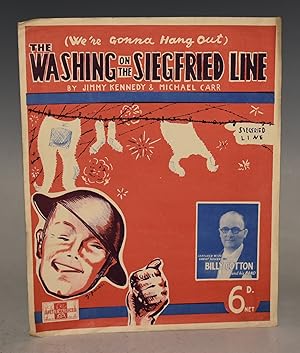 Bild des Verkufers fr (Were Gonna Hang Out) The Washing On The Siegfried Line. Sheet Music zum Verkauf von PROCTOR / THE ANTIQUE MAP & BOOKSHOP