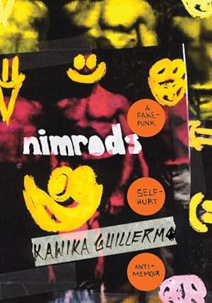 Seller image for Nimrods : A Fake-Punk Self-Hurt Anti-Memoir for sale by GreatBookPrices