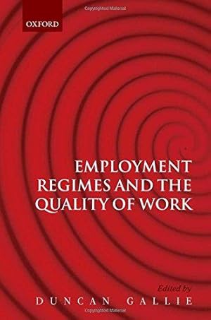 Bild des Verkufers fr Employment Regimes and the Quality of Work zum Verkauf von WeBuyBooks