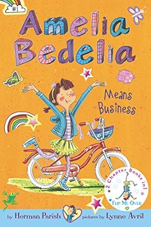 Seller image for Amelia Bedelia Bind-up: Books 1 and 2: Amelia Bedelia Means Business; Amelia Bedelia Unleashed for sale by Reliant Bookstore
